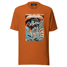 Load image into Gallery viewer, Cleaning? That's what I do! Giant Woman, Giantess Tee