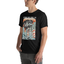 Load image into Gallery viewer, Cleaning? That's what I do! Giant Woman, Giantess Tee