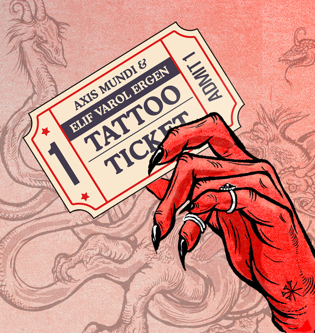 New! Tattoo Tickets Axis Mundi Design